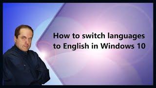 How to switch languages to English in Windows 10