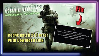 How to Fix Cod4x patch 21.1 error ( Version 21 error)