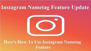 Instagram Nametag Feature Update: Here's How To Use Instagram Nametag Feature