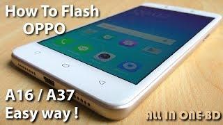 How To Flash oppo phone (A1601/ A37) 2017 Easy way !