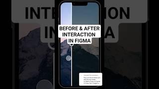 How to create a before & after interaction in Figma tutorial #figma #figmatutorial #ui #figmatips