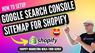 ️ How to Set Up Google Search Console Sitemap for Shopify - Easy Guide! 