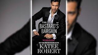 The Bastard's Bargain by Katee Robert (The O'Malleys #6) - Mafia Romance Audiobook