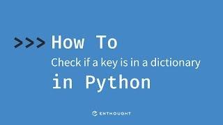 How to check if a key is in a dictionary in Python