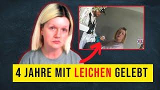 Sie ermordet ihre Eltern und lebt 4 Jahre mit ihren Leichen unter einem Dach