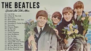 The Beatles Greatest Hits Full Album  -  Best Beatles Songs Collection