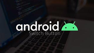 Android Studio (Java): How to use Switch Button?