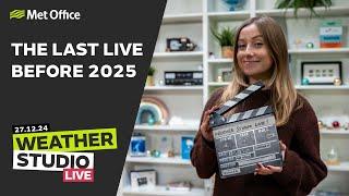 27/12/2024 - The last Live before 2025 - Weather Studio Live - Met Office UK Weather Forecast