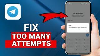 How to Fix Telegram Too Many Attempts Please Try Again Later ! [Login Error]
