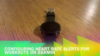 Configuring heart rate alerts for workouts on Garmin