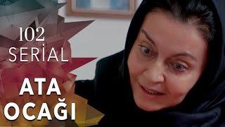 Ata Ocağı (102-ci seriya)