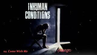 Inhuman Conditions  - "Change!" (1994)