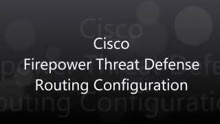 6. Cisco Firepower Threat Defense: Routing Configuration