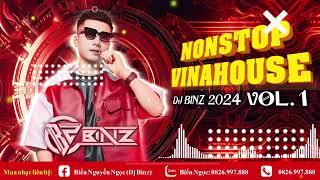 NONSTOP VINAHOUSE FULL 2024  VOL.1 - DJ BINZ - MUA NHẠC ZALO : 0826997888