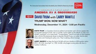 David Frum with Larry Mantle | America at a Crossroads