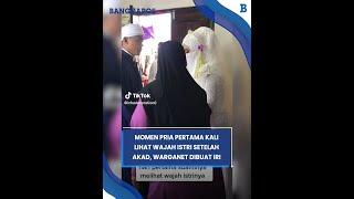 Momen Pengantin Pria Pertama Kali Lihat Wajah Istri Setelah Akad, Warganet Dibuat Iri