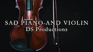 Sad Emotional Piano and Violin Solo - Background Music For Videos