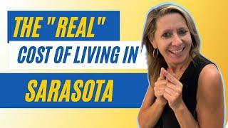 Sarasota Florida cost of living.    Real Cost of Living in Sarasota.