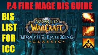 WOTLK PHASE 4 ' ICE CROWN CITADEL ' [FIRE MAGE] BIS LIST!