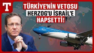 İsrail’in Planını Türkiye’nin Vetosu Bozdu! Türk Hava Sahası Kapatılınca Herzog Bakü’ye Gidemedi!