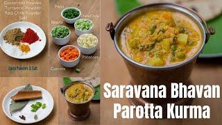 Hotel Saravana Bhavan style Parotta Kurma Recipe