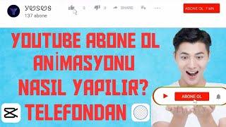 Abone Ol Animasyonu Ekleme |Abone Ol Animasyonu Nasıl Yapılır | Telefondan