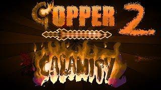 Terraria Copper Calamity Pt 2