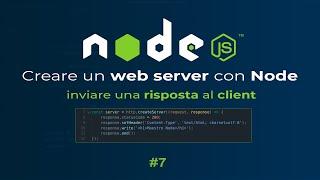 [ITA] Node.js | Creare un web server con Node.js | #7 Inviare una risposta al client