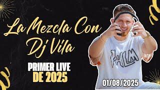 La Mezcla Con DJ Vila | Merengue, Salsa, Bachata y Mas | 3 Horas en Vivo | 01/08/25