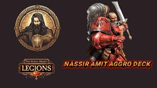 Nassir Amit Aggro Deck  || The Horus Heresy Legions