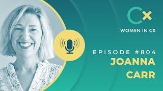 Moving From CX-Washing to Real Transformation: Honest, Customer-Centric Experiences with Joanna Carr