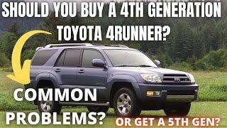 Should you buy a 4th Gen Toyota 4Runner? 2003-2009 Common Problems