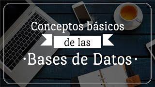 01 Conceptos básicos | Bases de Datos