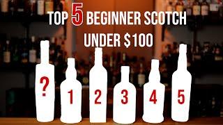 Top 5 Beginner Scotch Under $100: Part 2