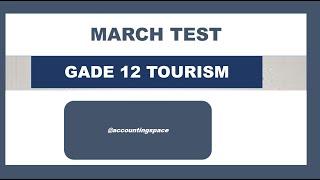 GRADE 12 TOURISM TERM 1 MARCH TEST INTERNATIONAL TOURISM