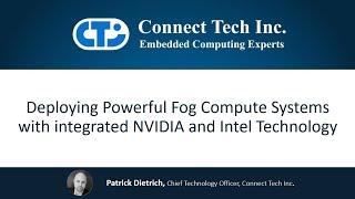 Deploying Powerful Fog Compute Systems with Integrated NVIDIA and Intel Technology