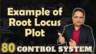 11. Root Locus Plot Solved Example: Rules, Steps, Procedure, and Step by Step Guide