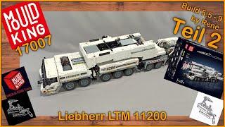 Die 17007, der LTM11200 von Mould King ist ein wahres Monster | Teil 2