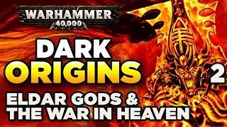 40K DARK ORIGINS [2] War in Heaven & Aeldari Mythology | WARHAMMER 40,000 history/lore