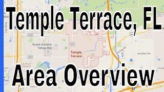 Overview of Temple Terrace FL - Lance Mohr - Tampa Realtor