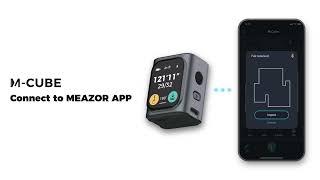 M-Cube and MEAZOR App | Functions and Instructions