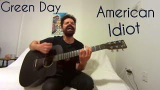 American Idiot - Green Day [Acoustic Cover by Joel Goguen]