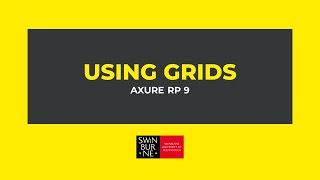 Axure RP 9, week 5.1, using grids