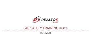 Realtox Lab Safety Video Part 3: Behavior