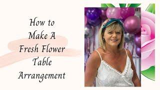 A Simple Floral Table Arrangement