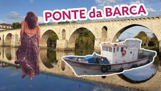 ️PONTE da BARCA Portugal. A 1 day TRIP