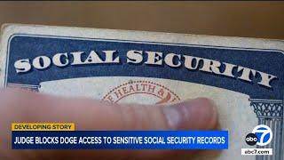 Judge blocks DOGE access to sensitive social security records