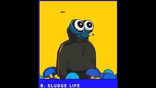 BIG MUD - SLUDGE LIFE (OST)