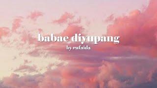 babae diyupang by rufaida (lyrics) | tausug song 