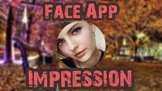 Работаем с программой FaceApp | Изменяем лицо в программе FaceApp  impression. Устраняем недостатки.